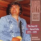 Drift Away: The Best of Narvel Felts 1959-1973