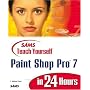 Sams Teach Yourself Paint Shop Pro 7 in 24 Hours