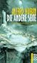 Die andere Seite. Ein phantastischer Roman. (German Edition)