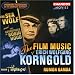 The Film Music of Erich Korngold: Sea Wolf/Robin Hood