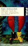 Warum hast Du mir das angetan?