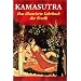 Kamasutra: Das illustrierte Lehrbuch der Erotik