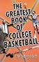 Greatest Book of College Basketball