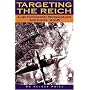 Targeting the Reich: Allied Photographic Reconnaissance Over Europe, 1939-1945