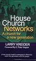 House Church Networks: A Church for a New Generation