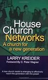 House Church Networks: A Church for a New Generation