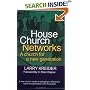 House Church Networks: A Church for a New Generation
