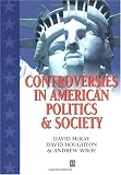 Controversies in American Politics and Society