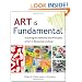Art Is Fundamental: Teaching the Elements and Principles of Art in Elementary School