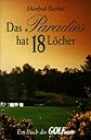 Das Paradies hat 18 Löcher