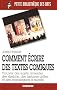 Comment �crire des textes comiques : Trouver des sujets, inventer des sketches, des histoires dr�les et des monologues � succ�s