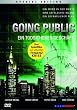 Going Public - Der Film f�r Banken, Bonzen und B�rsianer