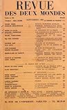 REVUE DES DEUX MONDES du 01-09-1982 FRANCE - REPRENDS COURAGE PAR DEBRE SOMBRES PERSPECTIVES POUR L'ECONOMIE MONDIALE DE DEMAIN PAR ANGELOPOULOS LA VIOLENCE ET LA FORCE PAR DE CALAN UNE POSSIBILITE DE REDUIRE LE CHOMAGE EN FRANCE PAR BONNEFOUS TALLEYRAND ET LE DIRECTOIRE PAR PONIATOWSKI L'EXIGENCE D'EGALITE AUX RENCONTRES INTERNATIONALES DE GENEVE PAR POUPARD CUULTURE ET ECONOMIE PAR BLIN CHARLES VII ET LE DEMON DE MIDI PAR GUTH DE SANG ET D'ENCREPAR FLORENNE HENRI VIII ET CATHERINE HOWAR...