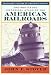 Book The Routledge Historical Atlas of the American Railroads (Routledge Atlases of American History)