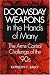 Doomsday Weapons in the Hands of Many: The Arms Control Challenge of the '90s