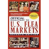 The Official Directory to U.S. Flea Markets (Official Guide to Us Flea Markets, 7 ed) by Kitty Werner