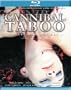 Cannibal Taboo [Blu-ray]