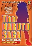 The Naruto Saga: The Unofficial Guide  (Mysteries and Secrests Revealed)