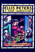 A Rare Benedictine (Brother Cadfael Mysteries)