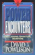 Power Encounters:  Reclaiming Spiritual Warfare (Hourglass Books)