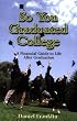 So You Graduated College: A Financial Guide to Life After Graduation