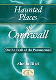 Haunted places of Cornwall : on the trail of the paranormal