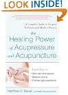 Healing Power Of Acupressure and Acupuncture (Avery Health Guides)