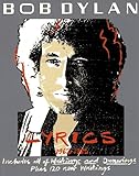 Bob Dylan: Lyrics, 1962-1985- Includes All of Writings and Drawings