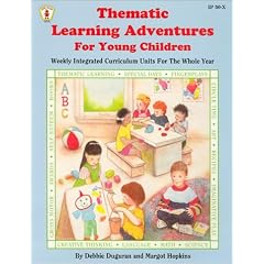 Thematic Learning Adventures for Young Children: Weekly Integrated Curriculum Units for the Whole Year (Kids' Stuff)