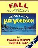 News from Lake Wobegon Fall: News From Lake Wobegon