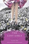 The Lost Girls: A Novel