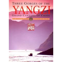 Three Gorges of the Yangzi: Grand Canyons of China (A Genius of China Close-Up Guide)