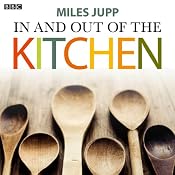 In and Out of the Kitchen | [Miles Jupp]