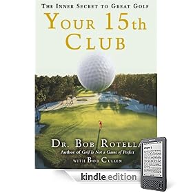 Your 15th Club: The Inner Secret to Great Golf