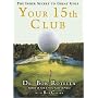 Your 15th Club: The Inner Secret to Great Golf