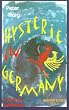 Hysterie in Germany. Satirische Seitenhiebe