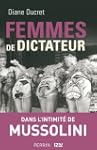 Femmes de dictateur - Mussolini