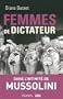 Femmes de dictateur - Mussolini