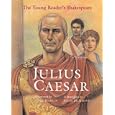 The Young Reader's Shakespeare: Julius Caesar (Young Reader's Shakespeare) by Adam McKeown and Janet Hamlin