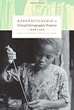 Apprenticeship in critical ethnographic practice