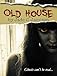 Old House