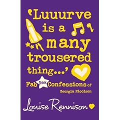 'Luuurve Is a Many Trousered Thing...' (Confessions of Georgia Nicolson)