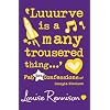 Luuurve is a Many Trousered Thing...: Fab New Confessions of Georgia Nicolson