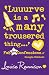 'Luuurve Is a Many Trousered Thing...' (Confessions of Georgia Nicolson)