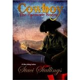 Cowboy (The Harmony Series) ~ Staci Stallings