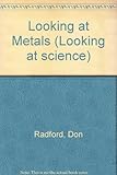 Looking at metals