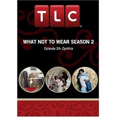 What Not To Wear Season 2 - Episode 24: Cynthia by 