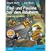 Emil und Pauline bei den R�ubern. Lesen und Schreiben f�r die 1. Klasse.