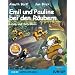 Emil und Pauline bei den R�ubern. Lesen und Schreiben f�r die 1. Klasse.