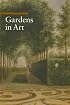 Gardens in Art (Guide to Imagery Series)